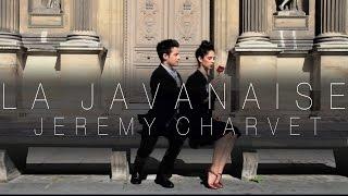 La Javanaise - Cover Jeremy CHARVET