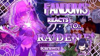 Fandoms react to eachother  1?  Raiden EiBeelzebub   6? Genshin Impact  Scarawre