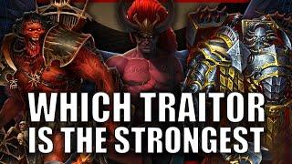 Which DaemonTraitor Primarch Is The Most Powerful?  Warhammer 40k Lore