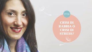 Crisi di rabbia o crisi di stress?