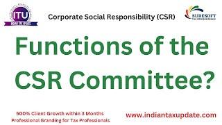 FAQ on CSR -8  Functions of the CSR Committee