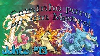 Caminho para ser um Mestre - Johto League #13