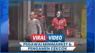 Viral Pegawai Minimarket Cekcok dengan Pengamen yang Paksa Lansia Beri Uang