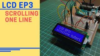 Scrolling One Line on LCD by Arduino LCD ep3