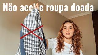 O PROBLEMA DE USAR ROUPAS USADAS  Tour pelas roupas que recebi de doação  Minimalismo