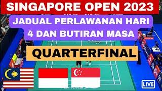 Jadual Perlawanan Hari 3 dan Butiran Masa  Day 4 Full Schedule  Singapore Open 2023