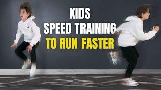 Kids Speed Training Exercises TRAIN TO RUN FAST