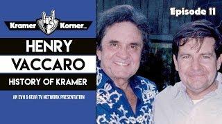 Kramer Korner EP11 - Kramer History With  Henry Vaccaro Sr