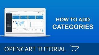 How to Create Categories and Sub-Categories in OpenCart 3.x