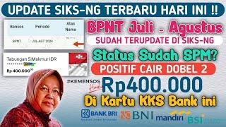 UPDATE SIKS NG TERBARU HARI INI  BPNT JULI & AGUSTUS POSITIF CAIR DOBEL Rp400.000 SUDAH SPM?