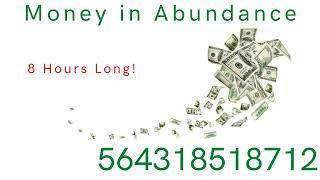 8 Hours of Money in Abundance with Grabovoi Numbers - 564318518712