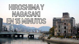 Hiroshima y Nagasaki en 15 Minutos Documental