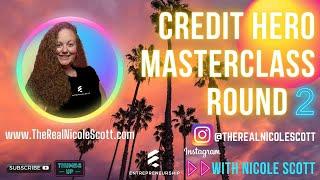 CREDIT HERO MASTERCLASS 2023 ROUND 2 in CREDIT REPAIR CLOUD