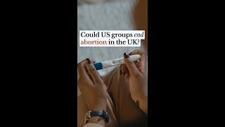 Could abortion end in the UK? #shorts #uknews