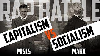 The March of History Mises vs. Marx - The Definitive Capitalism vs. Socialism Rap Battle