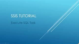SSIS Tutorial - Execute SQL Task