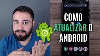 COMO ATUALIZAR A VERSÃO DO ANDROID NO CELULAR