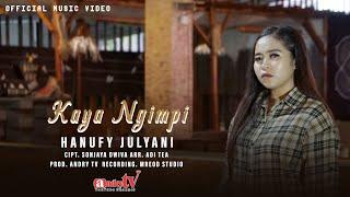 KAYA NGIMPI - HANUFY JULYANI  OFFICIAL VIDEO MUSIC  ORIGINAL