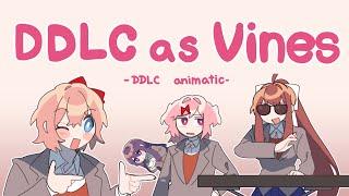 DDLC as Vines DDLC animatic