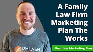 Family Law Firm Marketing Plan 2024