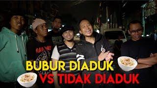 BUBUR DIADUK VS TIDAK DIADUK