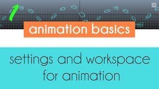 Settings and Workspace for Animation in Maya