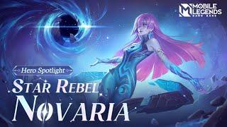 Hero Spotlight  Novaria  Star Rebel  Mobile Legends Bang Bang