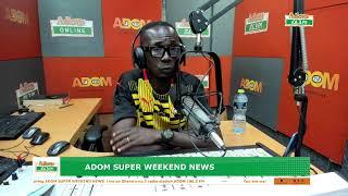 ADOM SUPER WEEKEND NEWS  Saturday 14thSeptember 2024