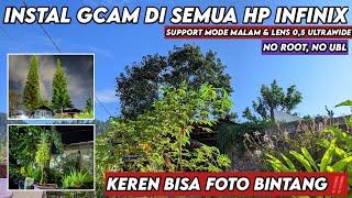 TUTORIAL CARA INSTAL GCAM UNTUK SEMUA TIPE HP INFINIX  HOW TO INSTAL GCAM FOR INFINIX