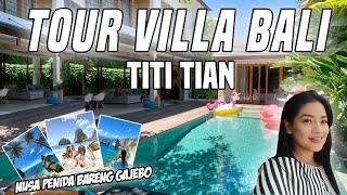 TOUR VILLA BALI TITI KAMAL & CHRISTIAN SUGIONO