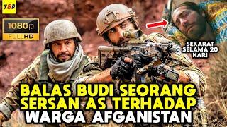 Balas Budi Seorang Sersan Kepada Pria Afganistan Pasca Perang Taliban - ALUR CERITA FILM