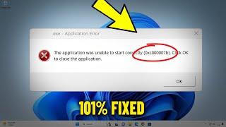 The application was unable to start correctly 0xc000007b in Windows 11  1087 - How To Fix Error 