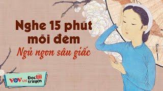 Nghe Truyện 15 Phút Mỗi Đêm Ngủ Cực Ngon Sâu Giấc  Chùm truyện ngắn được yêu thích nhất VOV 708