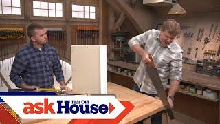 How and When to Use a Japanese Pull Saw  Ask This Old House