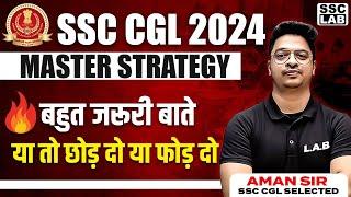SSC CGL 2024  SSC CGL STRATEGY FOR BEGINNERS  SSC CGL STRATEGY 2024  BY AMAN SIR