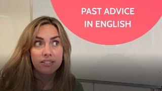 How to Express Past Advice in English