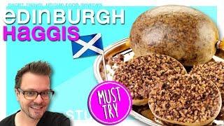 EATING SCOTTISH HAGGIS FOR THE FIRST TIME  Edinburgh Food Tour Guide 