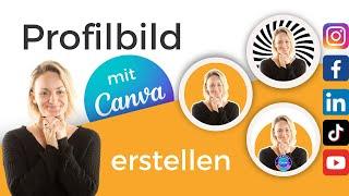 So erstellst du ein cooles Profilbild für Instagram Facebook und LinkedIn in Canva  Canva-Tutorial