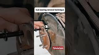 hub bearing removal technique #car #tips #mechanic #automobile #repair TjAutoCare #hacks #shorts