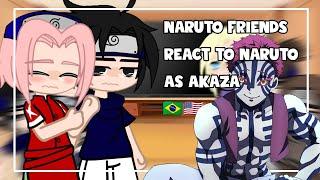 Naruto Friends react to Naruto as Akaza 11