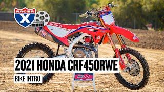 2021 Honda CRF450RWE Works Edition Bike Intro & Test