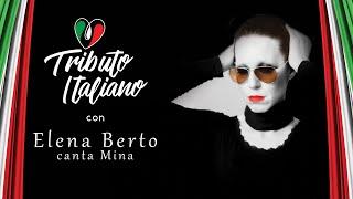 Se Telefonando - Tributo Italiano con Elena Berto Canta Mina