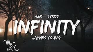 Jaymes Young - Infinity Lyrics
