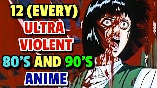 Top 12 Ultra Violent 80s And 90s Anime That Broke All The Rules Of Todays Censorship