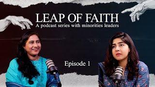 Leap of Faith A podcast series with minorities leaders- Pushpa Kumari  Loksujag