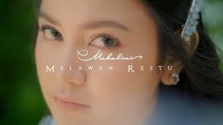 MAHALINI - MELAWAN RESTU OFFICIAL MUSIC VIDEO