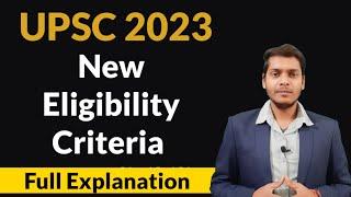UPSC 2023 New Eligibility Criteria  UPSC Age Limit 2023  UPSC Age Relaxation 