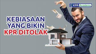 Ini Dia Alasan KPR Ditolak Tips KPR