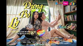 ĐỪNG BỎ LỠ FULL- BỘ PHIM DỰA TRÊN CÂU CHUYỆN CÓ THẬT - #xuhuong #báchhợp #lgbt #lgbtq