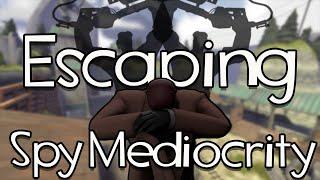 Escaping Mediocrity as a Spy Player tf2 Guide